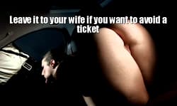 your wife sucking a cop'