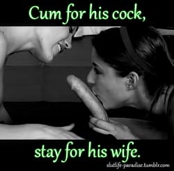 Cum for his cock, stay for his wife'